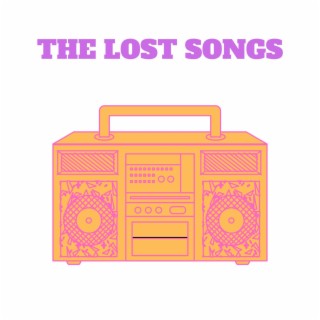 The Lost Songs