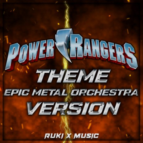 Power Rangers Theme (From 'Power Rangers') (Epic Metal Orchestra Version) | Boomplay Music