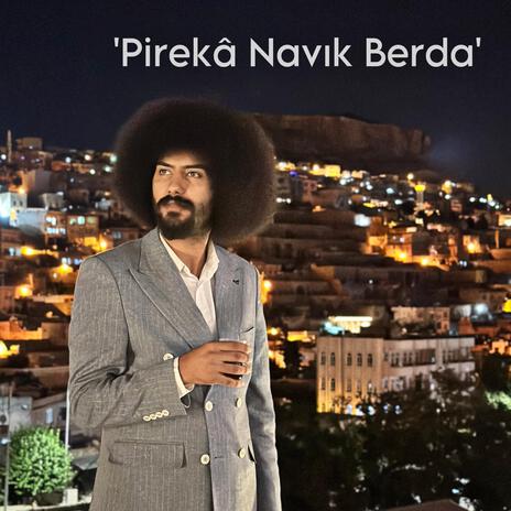 Pirekâ Navık Berda (Pop Şexani) | Boomplay Music