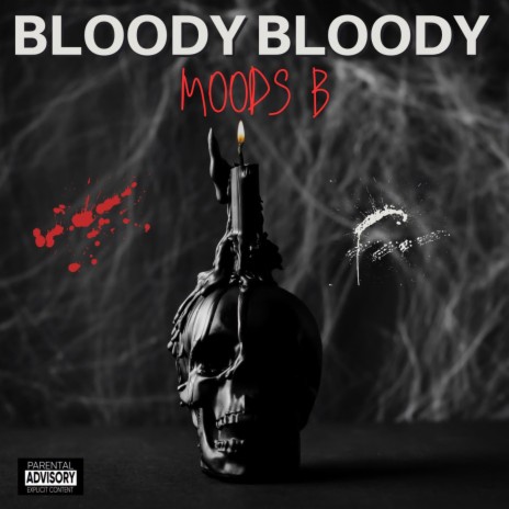 Bloody Bloody | Boomplay Music