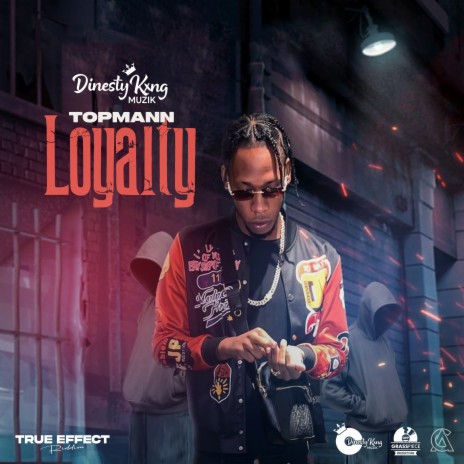 Loyalty ft. Dinesty King | Boomplay Music