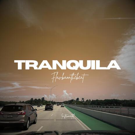 Tranquila | Boomplay Music