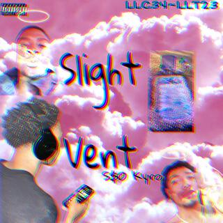 Slight Vent lyrics | Boomplay Music