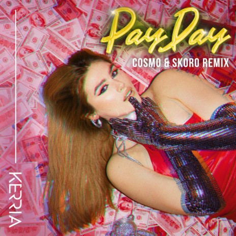 PayDay (Cosmo & Skoro Remix) | Boomplay Music