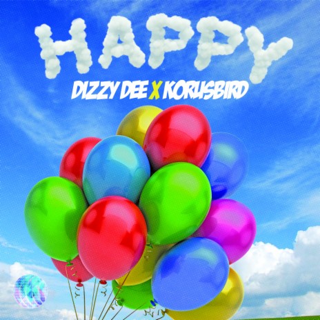 Happy ft. Korusbird | Boomplay Music