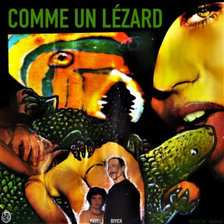 comme un lézard