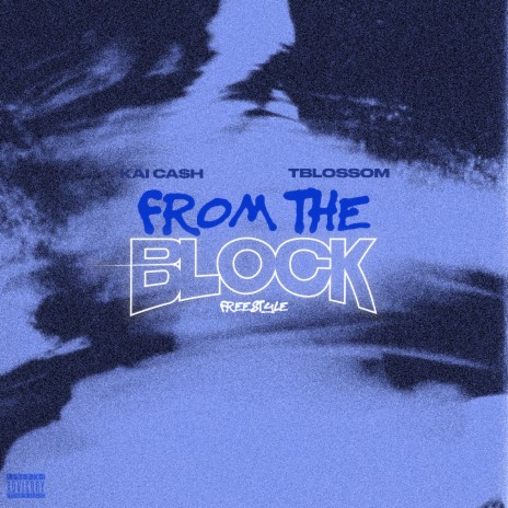 From the Block (Freestyle) ft. TBlossom | Boomplay Music