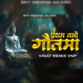 Pratham Namo Gautama (Remix)