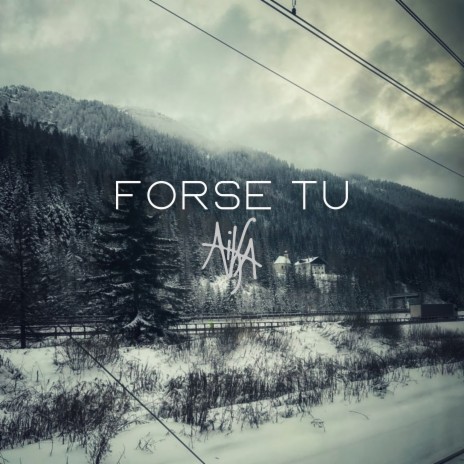 Forse Tu | Boomplay Music