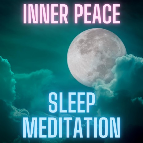 Inner Peace Sleep Meditation | Boomplay Music