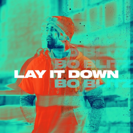 Lay It Down | Boomplay Music