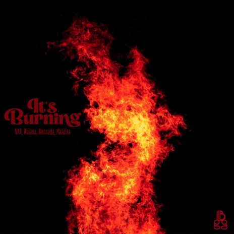 It's Burning ft. NYA, Abiana, Bennada & Malaika | Boomplay Music