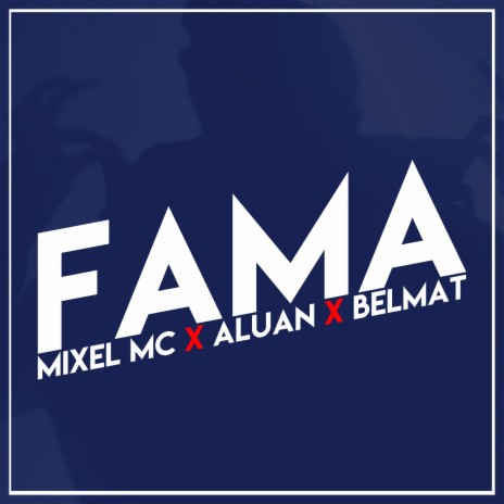 Fama ft. Aluan & Belmat | Boomplay Music
