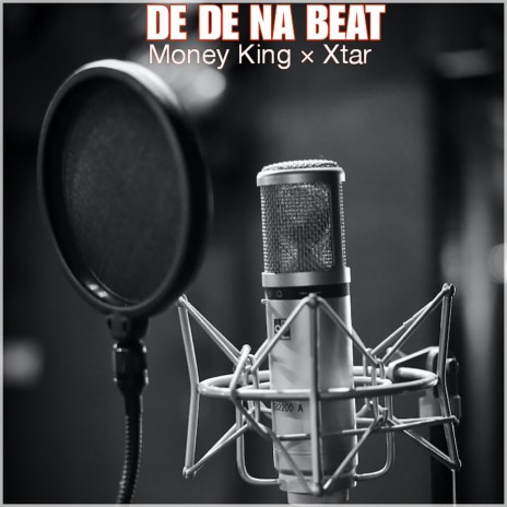 De De Na Beat ft. Xtar | Boomplay Music