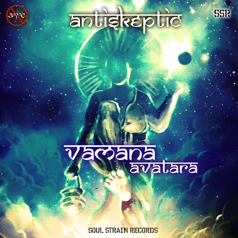 VAMANA AVATARA | Boomplay Music