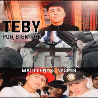 Teby por siempre ft. mati ferny lyrics | Boomplay Music