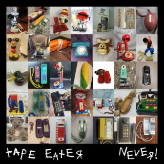 TAPE EATER