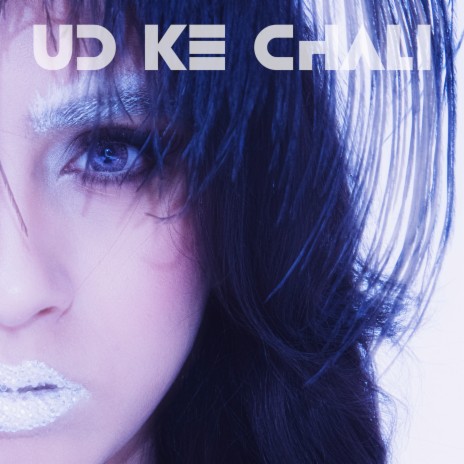 Ud Ke Chali | Boomplay Music