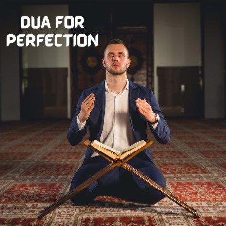 Dua for perfection and forgiveness | Boomplay Music