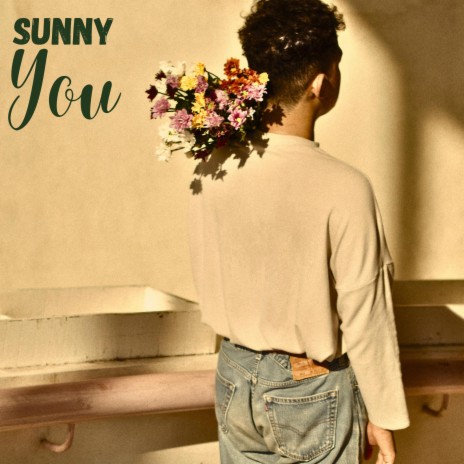 Sunny You | Boomplay Music