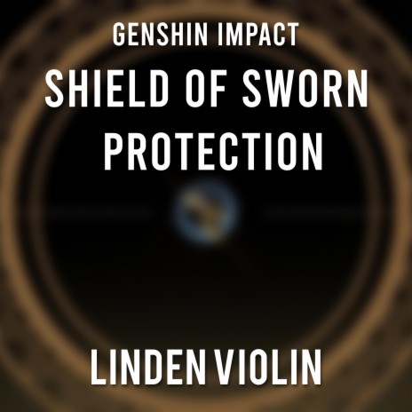 Shield of Sworn Protection | Boomplay Music