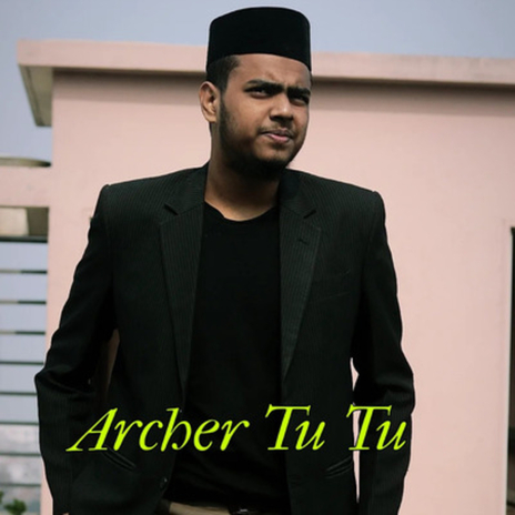 Archer Tu Tu | Boomplay Music