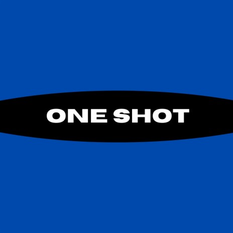 One Shot | Boomplay Music