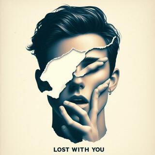 Lost With You