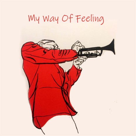 My Way Of Feeling ft. Metropolitan Jazz Affair & Jazz Urbaine | Boomplay Music