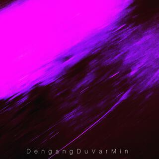 DengangDuVarMin lyrics | Boomplay Music