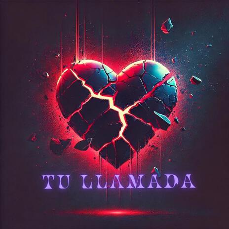 TU LLAMADA | Boomplay Music