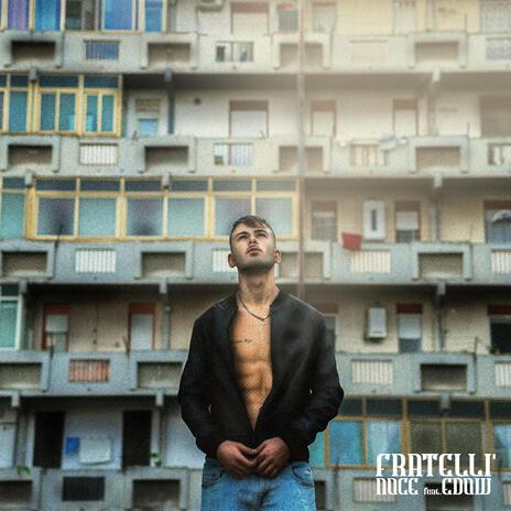 FRATELLI' ft. EDOW | Boomplay Music