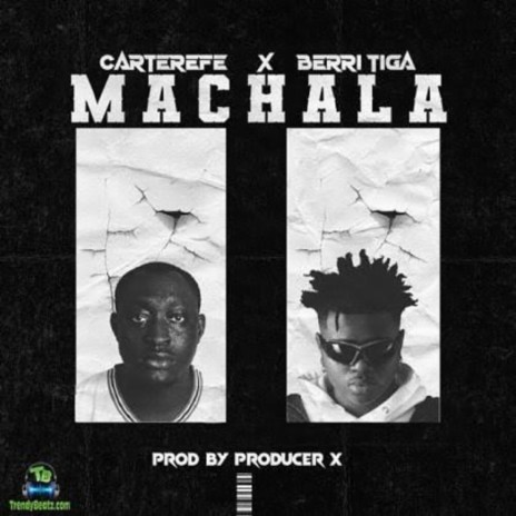 Machala ft. Caterefe & Berri Tiga | Boomplay Music