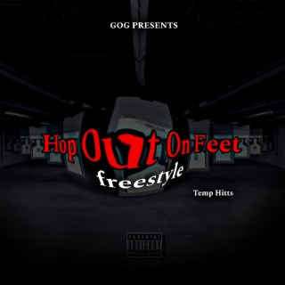 Hop Out On Feet Freestyle