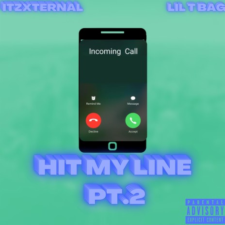 Hit My Line, Pt. 2 ft. Lil T Bag | Boomplay Music