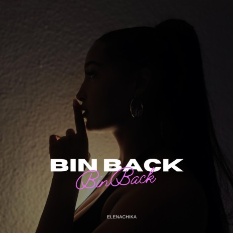 Bin Back | Boomplay Music