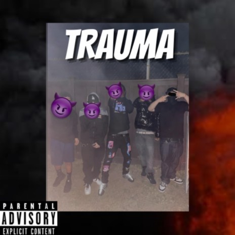 Trauma ft. 44JAME$ | Boomplay Music