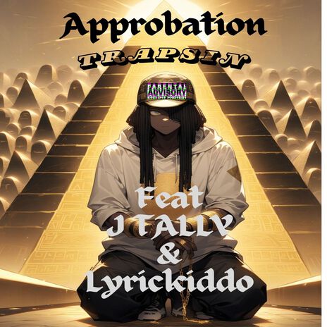 Approbation ft. Lyrickiddo & J.Tally | Boomplay Music