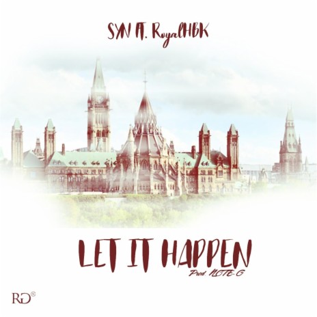 Let It Happen (feat. RoyalHBK) | Boomplay Music