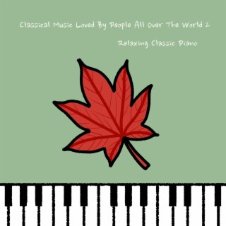 Classical Music Loved By People All Over The World 2
