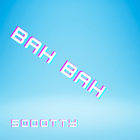 Bah Bah | Boomplay Music