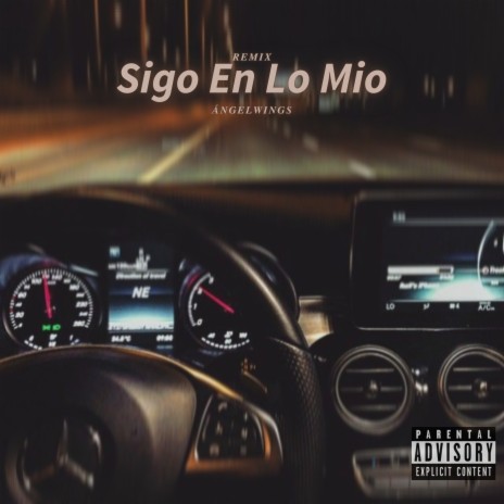 Sigo en lo Mío (Remix) | Boomplay Music