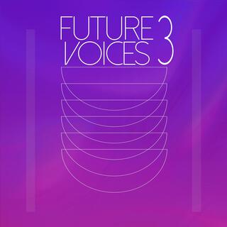 Future Voices 3