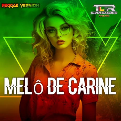 Melô De Carine (Reggae Version) | Boomplay Music