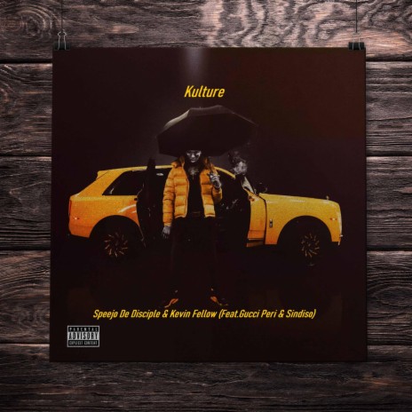 Kulture ft. Kevin Fellow, Gucci Peri & Sindiso | Boomplay Music