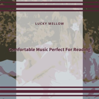 Comfortable Music Perfect For Reading