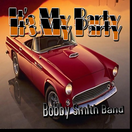 It's My Party (Single) | Boomplay Music