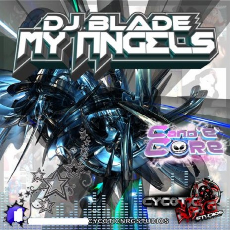 My Angel's (Cand'e'Core) ft. DJ RaXi | Boomplay Music