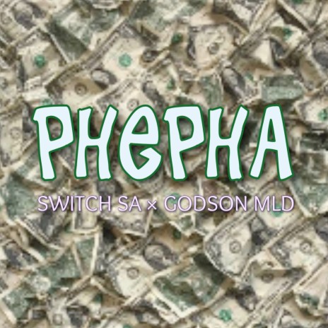 Phepha ft. Godson MLD