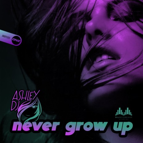 Never Grow Up | Boomplay Music